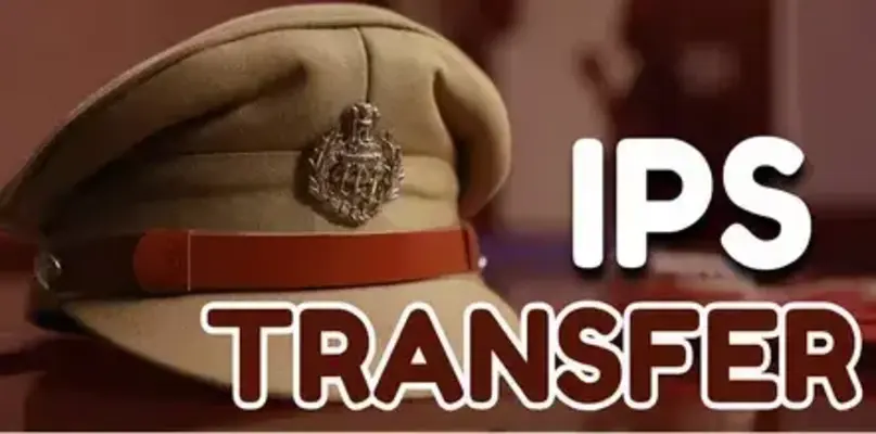 छत्तीसगढ़ में सात IPS अधिकारियों का तबादला,  आदेश जारी